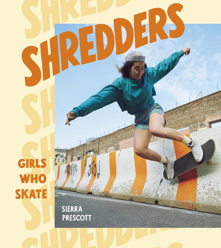 Shredders Girls Who Skate Sierra Prescott