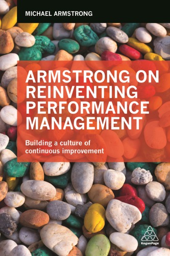 Armstrong On Reinventing Performance Management Building A Culture Of Continuous Improvement Armstrong