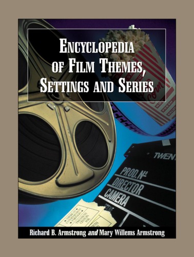 Encyclopedia Of Film Themes Settings And Series Armstrong Richard Barmstrong