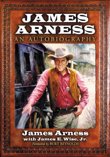 James Arness An Autobiography Reprint Arness James Wise Jr