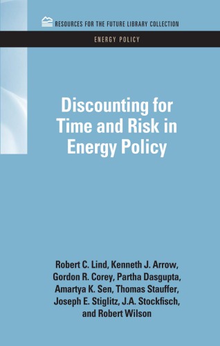Discounting For Time And Risk In Energy Policy Arrow Kenneth Jcorey