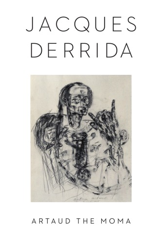 Artaud The Moma Interjections Of Appeal Artaud Antonincabaas