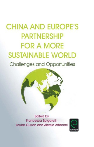 China And Europes Partnership For A More Sustainable Wospigarelli Francesca Curran Louise Arteconi Alessia Arteconi