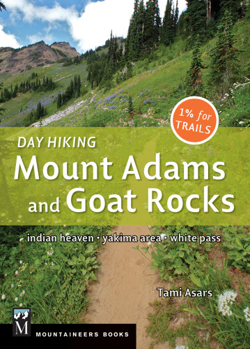 Day Hiking Mount Adams Goat Rocks Wilderness Tami Asars