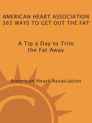 American Heart Association 365 Ways To Get Out The Fat Association