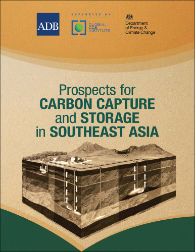 Prospects For Carbon Capture And Storage In Southeast Asia Asian Development Bankdepartment Of Energyclimate Changeglobal Ccs Institute