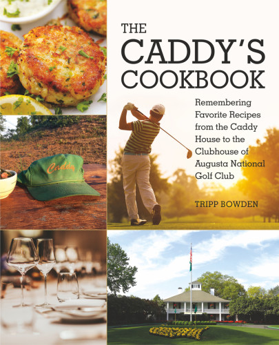 The Caddys Cookbook Tripp Bowden