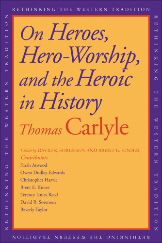 On Heroes Heroworship And The Heroic In History Atwood Saracarlyle
