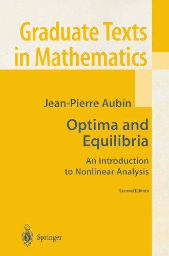 Optima And Equilibria An Introduction To Nonlinear Analysis 2 Ed Aubin