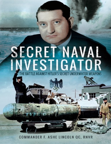 Secret Naval Investigator 3rd Edition Commander F Ashe Lincoln Qc Rnvr