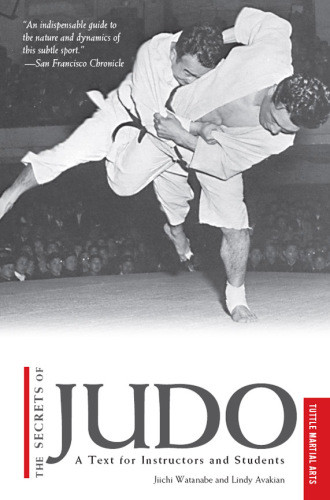 The Secrets Of Judo A Text For Instructors And Students Jiichi Watanabe
