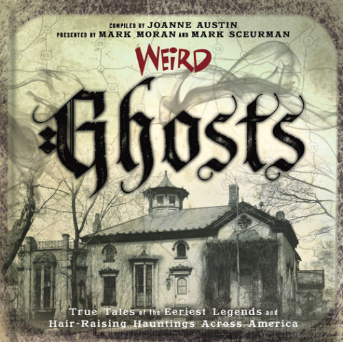 Weird Ghosts Joanne Austin Mark Moran