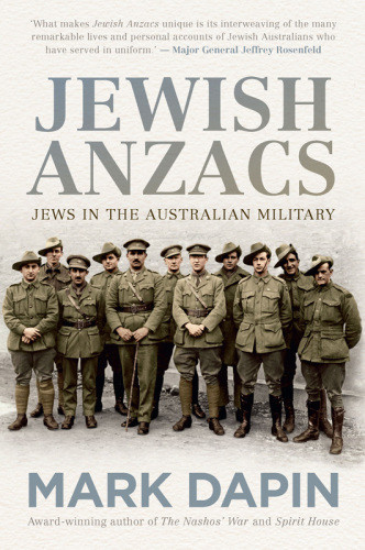 Jewish Anzacs Jews In The Australian Military Illustrated Dapin