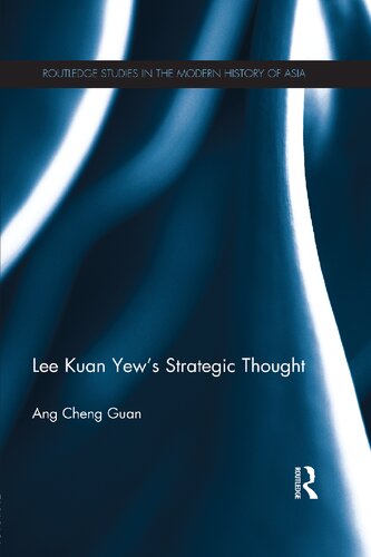 Lee Kuan Yews Strategic Thought Ang Cheng Guan
