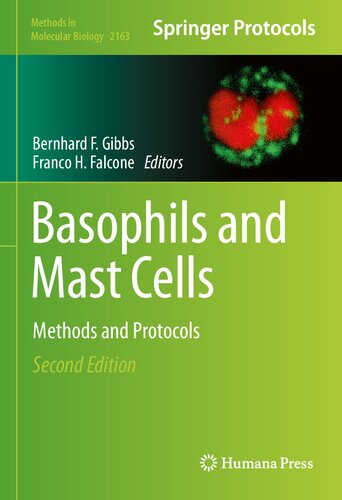 Basophils And Mast Cells Methods And Protocols 2nd Edition Bernhard F Gibbs