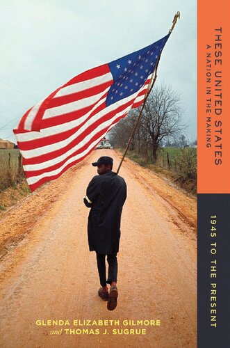 These United States A Nation In The Making 1945 To The Present Thomas J Sugrue Glenda Elizabeth Gilmore