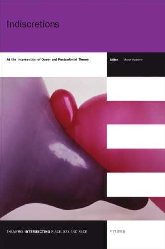Indiscretions At The Intersection Of Queer And Postcolonial Theory Aydemir