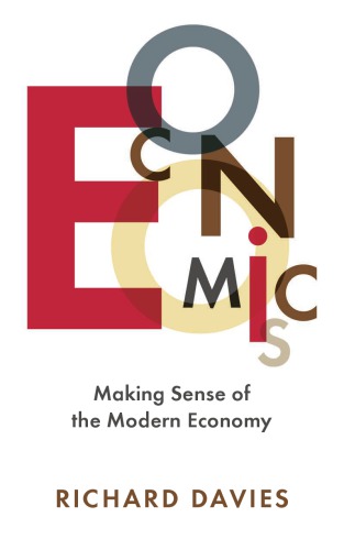 Economics Making Sense Of The Modern Economy 4th Edition Avent