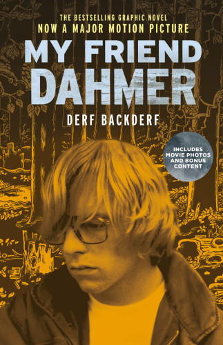 My Friend Dahmer Derf Backderf