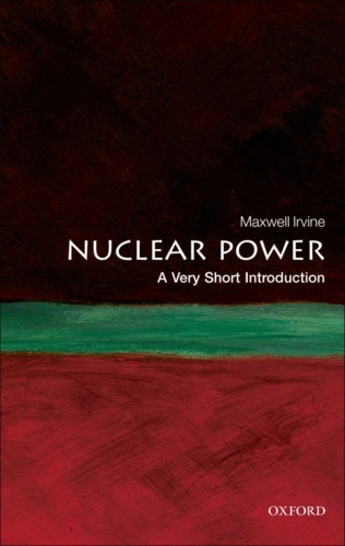 Nuclear Power A Very Short Introduction Irvine H Max