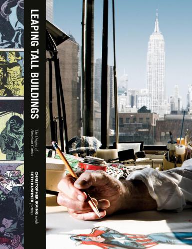 Leaping Tall Buildings The Origins Of American Comics 1 Ed Irving