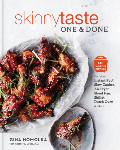 Skinnytaste One And Done 1st Edition Gina Homolka Heather K Jones