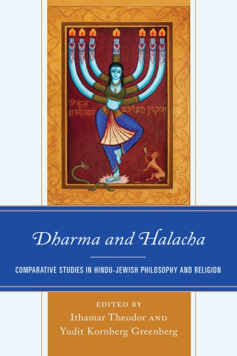 Dharma And Halacha Comparative Studies In Hindujewish Philosophy And Religion Greenberg