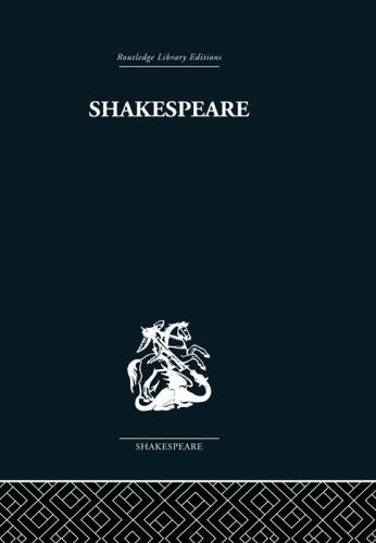 Shakespeare The Dark Comedies To The Last Plays From Satire To Celebration 1st Edition Foakes