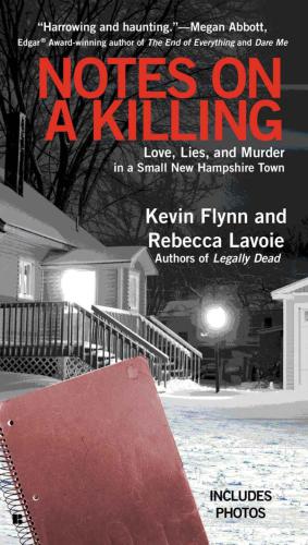 Notes On A Killing Love Lies And Murder In A Small New Hampshire Town Berkley Prime Crime Premium Edition Kevin Flynn