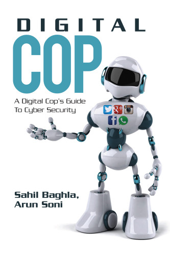 Digital Cop A Digital Cops Guide To Cyber Security Baghla Sahilsoni
