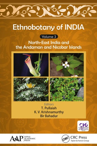 Ethnobotany Of India Volume 3 Northeast India And Andaman And Nicobar Islands Bahadur
