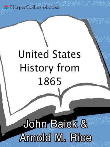 United States History From 1865 21st Edition Baick John Sdierenfield