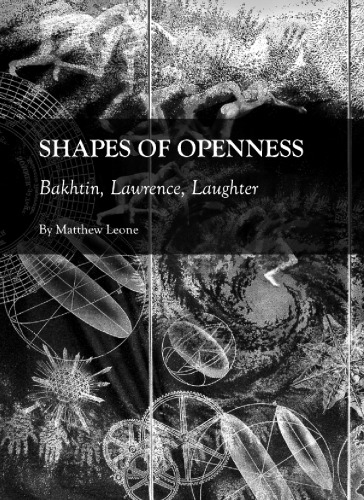 Shapes Of Openness Bakhtin Lawrence Laughter Bakhtin Mikhail Mikhalovichlawrence