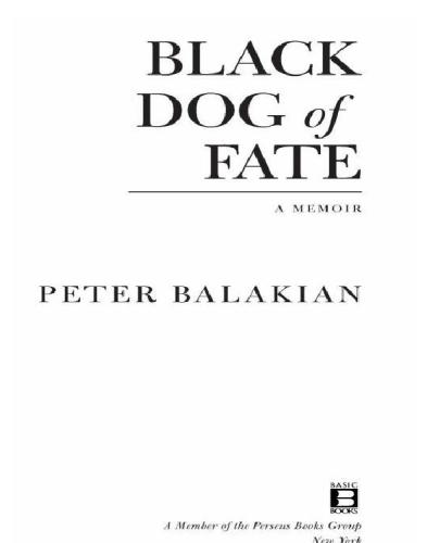 Black Dog Of Fate A Memoir 10th Anniversary Pbk Ed Balakian
