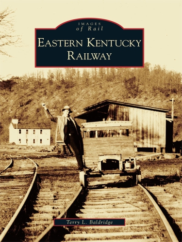 Eastern Kentucky Railway Baldridge Terry L