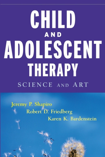 Child And Adolescent Therapy Science And Art 1 Edition Bardenstein