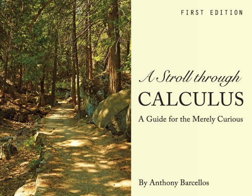 A Stroll Through Calculus A Guide For The Merely Curious First Edition Barcellos