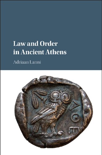 Law And Order In Ancient Athens Adriaan Lanni