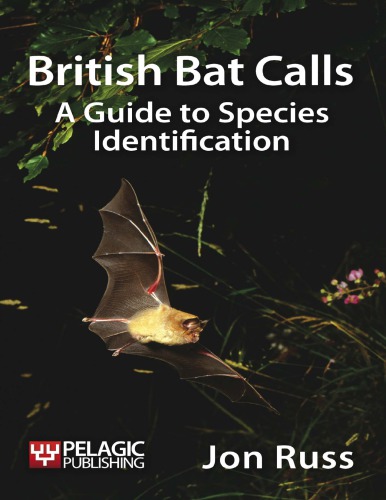 British Bat Calls A Guide To Species Identification Repr Barlow