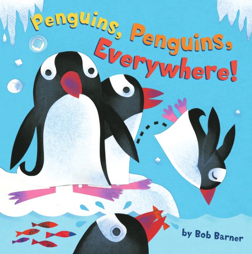 Penguins Penguins Everywhere Bob Barner
