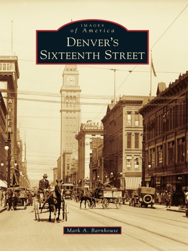 Denvers Sixteenth Street Mark Barnhouse