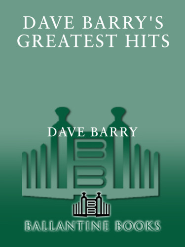 Dave Barrys Greatest Hits 1st Ed Barry Dave