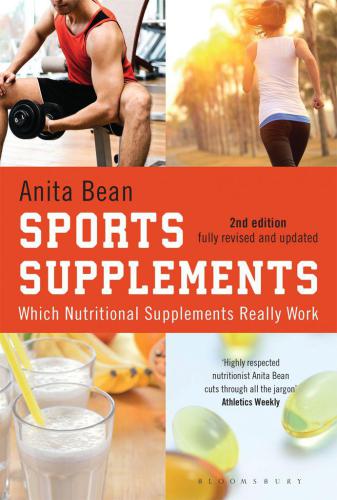Sports Supplements Which Nutritional Supplements Really Work 2nd Edition Bean