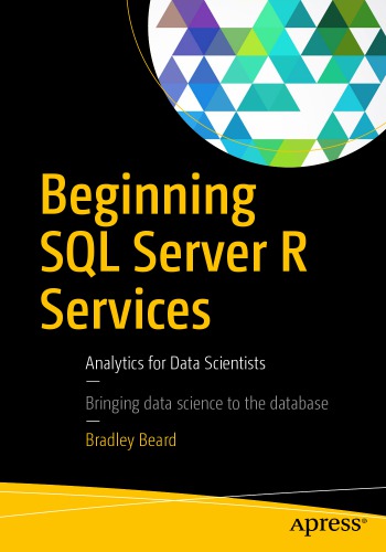 Beginning Sql Server R Services Analytics For Data Scientists Beard