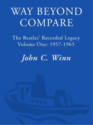 Way Beyond Compare The Beatles Recorded Legacy Volume One 19571965 Beatleswinn