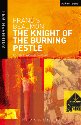 The Knight Of The Burning Pestle Francis Beaumont