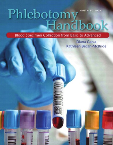 Phlebotomy Handbook Blood Specimen Collection From Basic To Advanced 9th Edition Becanmcbride
