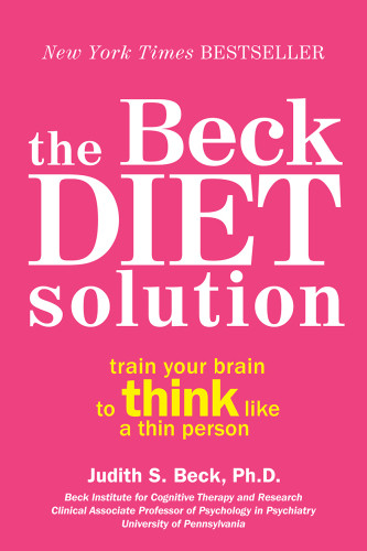 The Diet Trap Solution Judith S Beck Phd Deborah Beck Busis