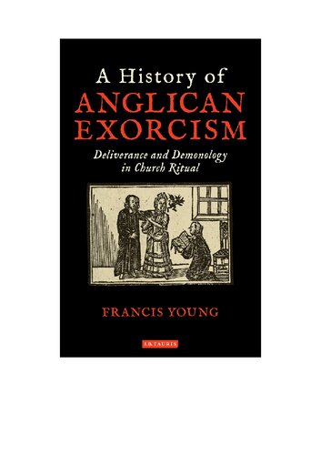 A History Of Anglican Exorcism Francis Young