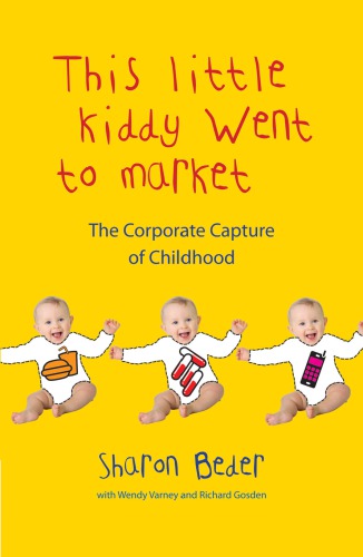 This Little Kiddy Went To Market Sharon Beder Wendy Varney Richard Gosden